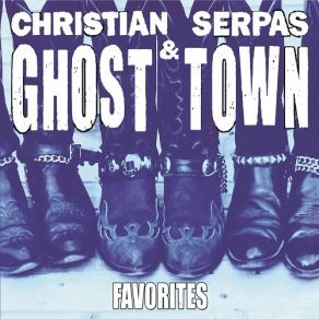 Download track She Won't Even Miss Me When I'm Gone Ghost Town, Christian Serpas