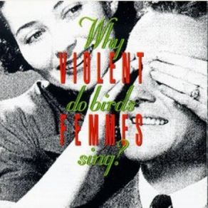 Download track I’m Free Violent Femmes