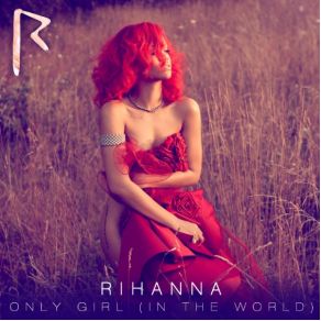 Download track Only Girl (In The World) Rihanna