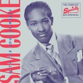 Download track I'm So Glad (Trouble Don't Last Always) Sam Cooke The Soul Stirrers