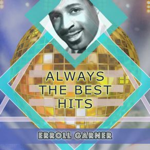 Download track How Could You Do A Thing Like That To Me Erroll Garner