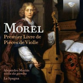 Download track Suite No. 1 In A Minor: IV. Sarabande L'agréable La Spagna, Alejandro Marías