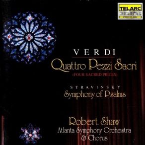 Download track 07. Igor Stravinsky Symphony Of Psalms Part III Giuseppe Verdi