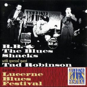 Download track Just A Little Bit More B. B. & The Blues Shacks