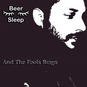 Download track I'll Just Do It Tomorrow Beer Sleep