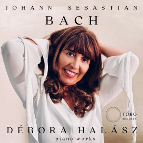 Download track Toccata In D Major, BWV 912: II -Adagio - Fuga Debora Halasz