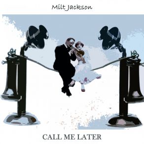 Download track Can't Help Lovin' Dat Man (Radio) Milt Jackson