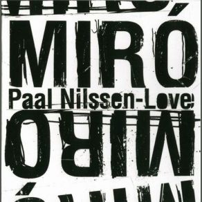 Download track Part II Paal Nilssen - Love