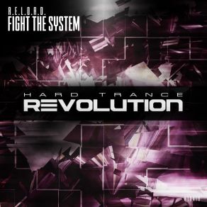 Download track Fight The System R. E. L. O. A. D.