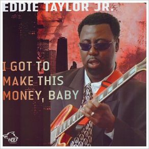 Download track My Little Machine Eddie Taylor Jr