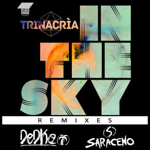 Download track In The Sky (DeDka Sun Remix) Trinacria