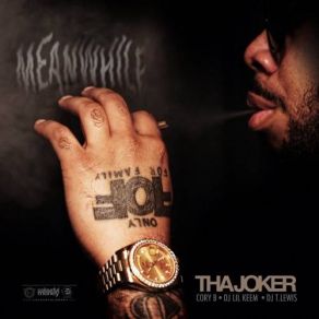 Download track Meanwhile Tha Joker