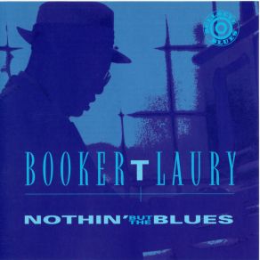 Download track Introduction To The Blues / That'S All Right For You Booker T. Laury