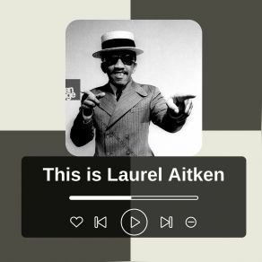 Download track If There's A Hell Below Laurel Aitken