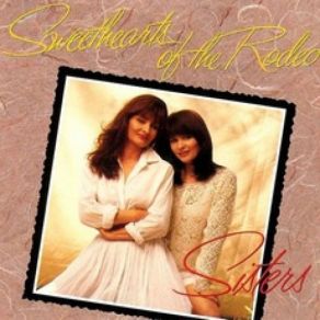 Download track Sisters (Best Of Friends) Sweethearts Of The Rodeo