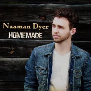 Download track Homemade Naaman Dyer