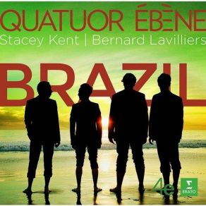 Download track Brazil Bernard Lavilliers, Quatuor Ebène
