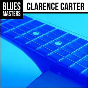 Download track Woman Don't Go Astray Clarence Carter