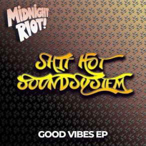 Download track I'm Still Around Shit Hot Soundsystem