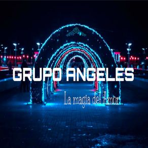 Download track Tienes Que Volver Grupo Angeles