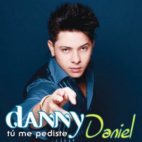 Download track Vas A Llorar Por Mí Danny Daniel