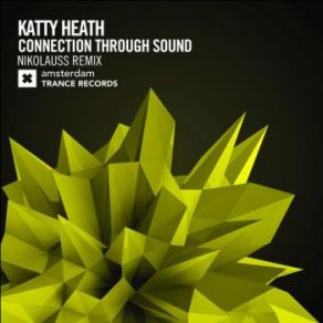 Download track Connection Through Sound (Nikolauss Extended Mix) Katty Heath