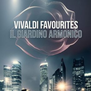 Download track Concerto For 2 Mandolins In G Major, RV. 532- II. Andante Il Giardino Armonico
