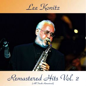 Download track Don't Squawk (Remastered 2016) Lee Konitz