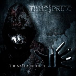 Download track Intro Naked Truth, Time For Pride