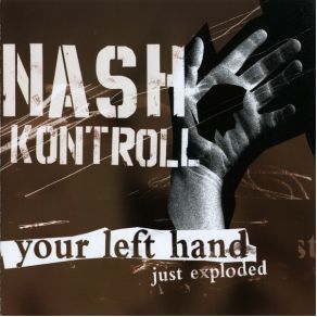 Download track Your Left Hand Just Exploded Nash Kontroll