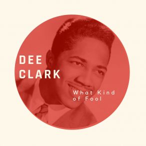 Download track If It Wasn't For Love Dee Clark
