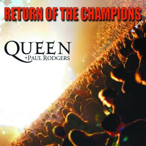 Download track Can't Get Enough Queen + Paul Rodgers