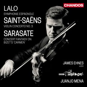 Download track Sarasate: Carmen Fantasy, Op. 25: I. Moderato BBC Philharmonic, James Ehnes, Juanjo Mena
