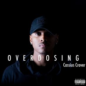 Download track Overdosing Cassius Crover
