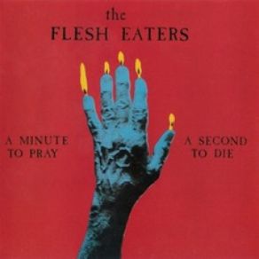 Download track Digging My Grave The Flesh Eaters