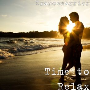 Download track Time To Relax Trancewarrior
