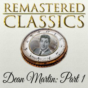Download track Which Way Did My Heart Go Dean Martin