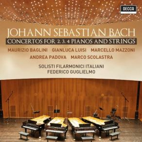 Download track Concerto For 3 Harpsichords, Strings & Continuo No. 1 In D Minor, BWV 1063: 2. Alla Siciliana Gianluca Luisi, Federico Guglielmo, Maurizio Baglini, Andrea Padova, I Solisti Filarmonici Italiani, Marco Scolastra, MarMazzoni