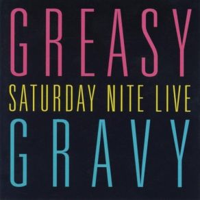 Download track Wait A Minute Baby Greasy Gravy