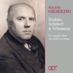 Download track Fantasies, Op. 116: No. 4. Intermezzo In E Major Walter Gieseking