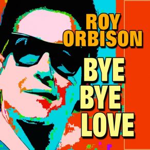 Download track Only The Lonely (Know The Way I Feel) Roy Orbison