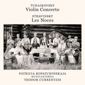 Download track 1. Tchaikovsky: Violin Concerto - I. Allegro Moderato MusicAeterna, Patricia Kopatchinskaja