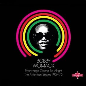 Download track Everybody's Talking Bobby Womack
