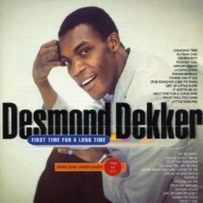 Download track First Time For A Long Time Desmond Dekker