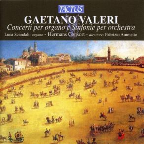 Download track 05. Concerto Per Organo E Orchestra In Sol Magg. - III. Rondo - Allegro Gaetano Valeri