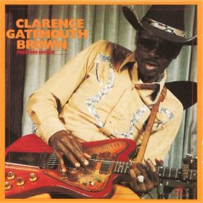 Download track Ain't That Just Like A Woman Clarence ''Gatemouth'' Brown