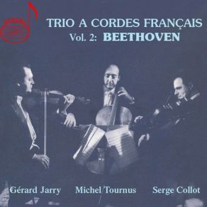 Download track String Trio In E-Flat Major, Op. 3: III. Menuetto. Allegretto Gerard Jarry, Serge CollotMichel Tournus