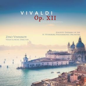 Download track Concerto For Strings In D Major, RV 124: III. Allegro Zino Vinnikov, Soloists' Ensemble Of The St. Petersburg Philharmonic Orchestra