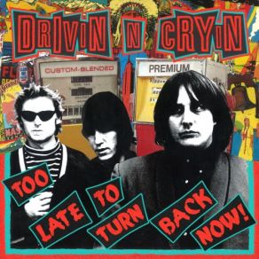 Download track Drivin' N' Cryin' Drivin' N' Cryin'