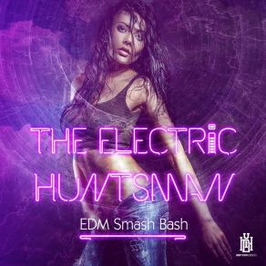 Download track Move Your Body (Remix) The Electric Huntsman